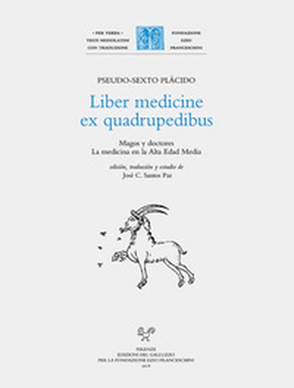 Liber medicine ex quadrupedibus. Magos y doctores. La medicina en la alta edad media. Ediz. latina e spagnola - Librerie.coop Liber medicine ex quadrupedibus. Magos y doctores. La medicina en la alta edad media. Ediz. latina e spagnola - Librerie.coop