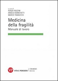 Medicina della fragilità. Manuale di lavoro - Librerie.coop
