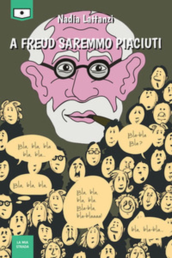 A Freud saremmo piaciuti - Librerie.coop A Freud saremmo piaciuti - Librerie.coop