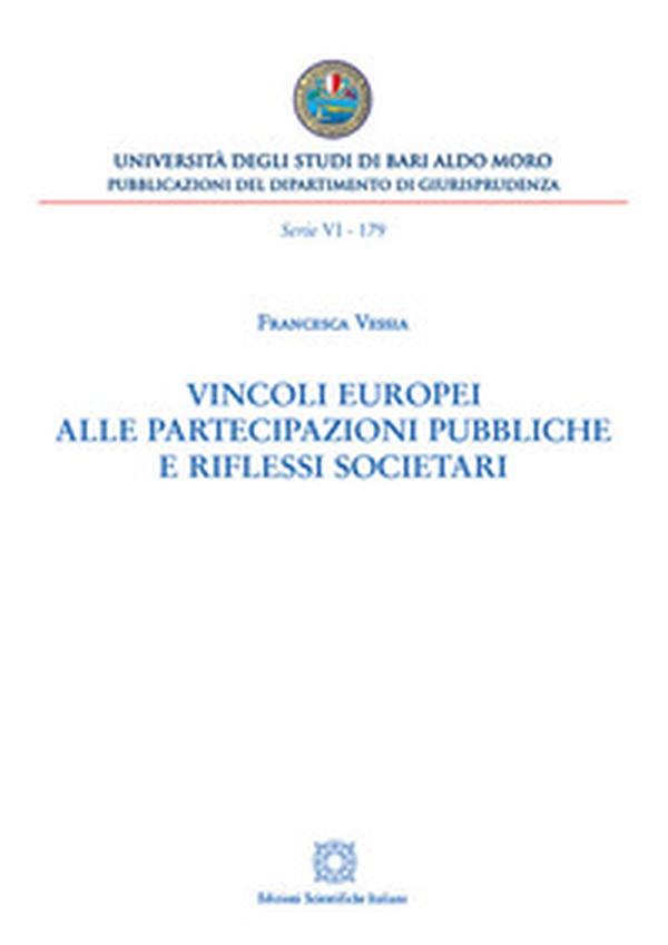 Vincoli europei alle partecipazioni pubbliche e riflessi societari - Librerie.coop Vincoli europei alle partecipazioni pubbliche e riflessi societari - Librerie.coop