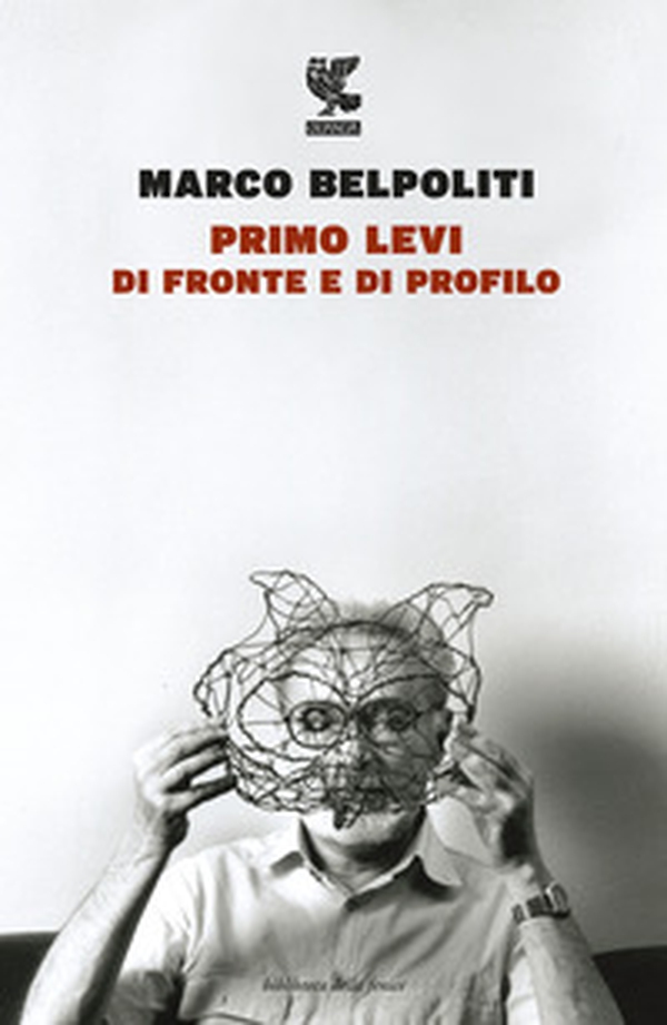 Primo Levi di fronte e di profilo - Librerie.coop Primo Levi di fronte e di profilo - Librerie.coop