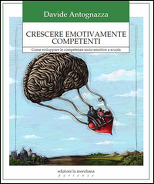 Crescere emotivamente competenti. Come sviluppare le competenze socio-emotive a scuola - Librerie.coop Crescere emotivamente competenti. Come sviluppare le competenze socio-emotive a scuola - Librerie.coop