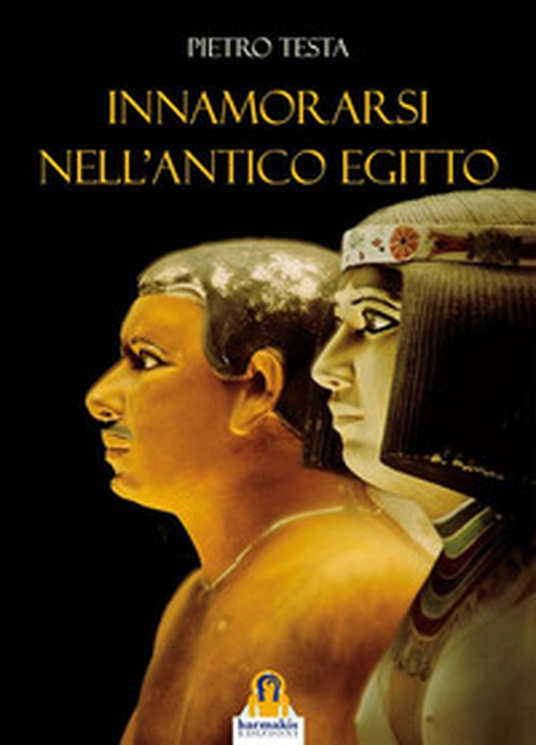 Innamorarsi nell'antico Egitto - Librerie.coop Innamorarsi nell'antico Egitto - Librerie.coop