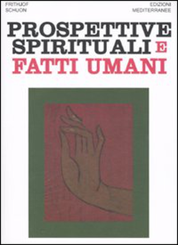 Prospettive spirituali e fatti umani - Librerie.coop Prospettive spirituali e fatti umani - Librerie.coop