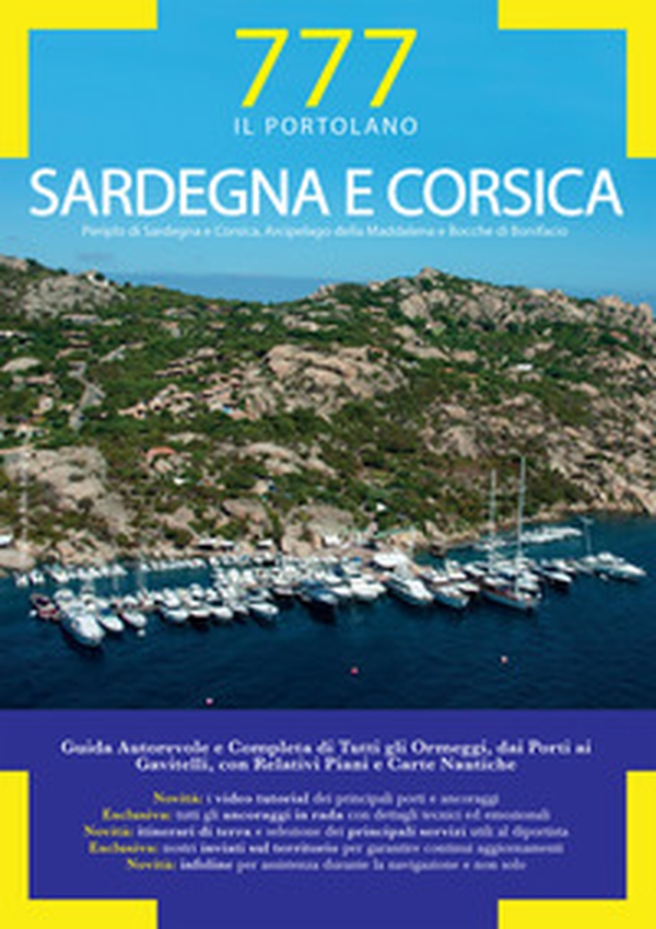 Sardegna e Corsica. Periplo di Sardegna e Corsica, Arcipelago della Maddalena e Bocche di Bonifacio - Librerie.coop Sardegna e Corsica. Periplo di Sardegna e Corsica, Arcipelago della Maddalena e Bocche di Bonifacio - Librerie.coop