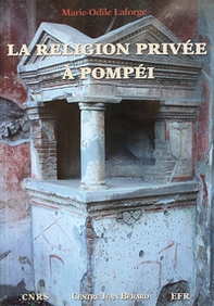 La religion privée à Pompéi - Librerie.coop