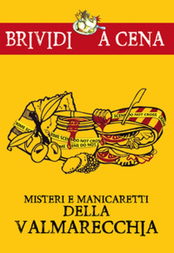 Misteri e manicaretti della Valmarecchia - Librerie.coop Misteri e manicaretti della Valmarecchia - Librerie.coop