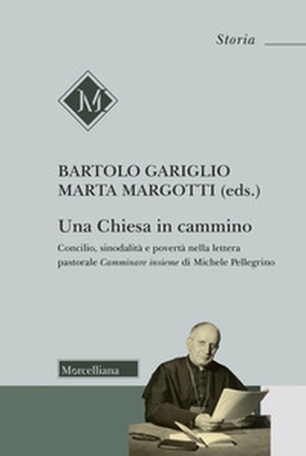 Una Chiesa in cammino. Concilio, sinodalità e povertà nella lettera pastorale Camminare insieme - Librerie.coop Una Chiesa in cammino. Concilio, sinodalità e povertà nella lettera pastorale Camminare insieme - Librerie.coop