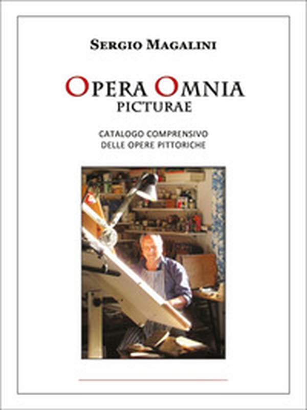 Opera omnia pictoriae. Catalogo comprensivo delle opere pittoriche - Librerie.coop Opera omnia pictoriae. Catalogo comprensivo delle opere pittoriche - Librerie.coop