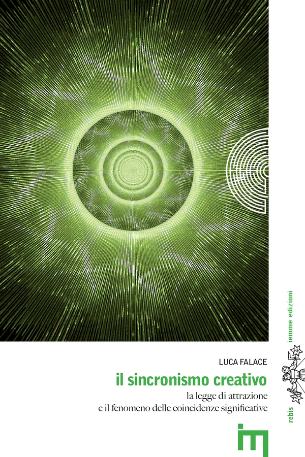 Il Sincornismo Creativo. La legge di attrazione e il fenomeno degli eventi paralleli - Librerie.coop Il Sincornismo Creativo. La legge di attrazione e il fenomeno degli eventi paralleli - Librerie.coop