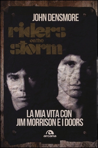 Riders on the storm. La mia vita con Jim Morrison e i Doors - Librerie.coop