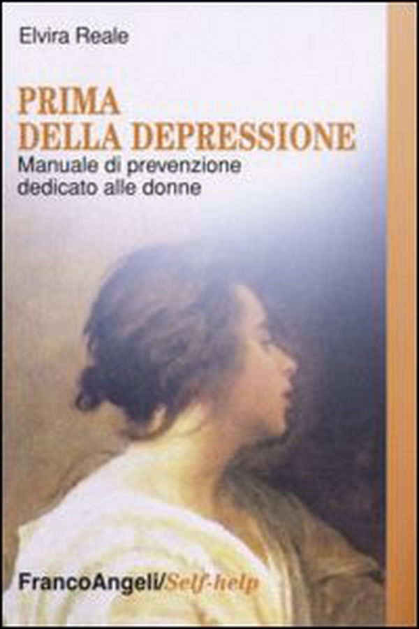Prima della depressione. Manuale di prevenzione dedicato alle donne - Librerie.coop Prima della depressione. Manuale di prevenzione dedicato alle donne - Librerie.coop