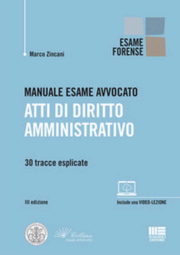Manuale esame avvocato. Atti di diritto amministrativo. 30 tracce esplicate - Librerie.coop Manuale esame avvocato. Atti di diritto amministrativo. 30 tracce esplicate - Librerie.coop