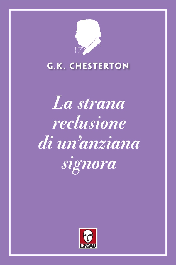 La strana reclusione di un'anziana signora - Librerie.coop La strana reclusione di un'anziana signora - Librerie.coop