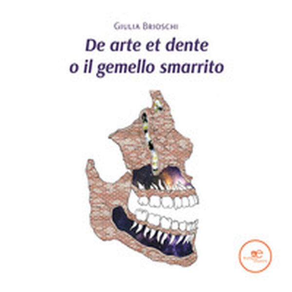 De arte et dente o il gemello smarrito - Librerie.coop De arte et dente o il gemello smarrito - Librerie.coop