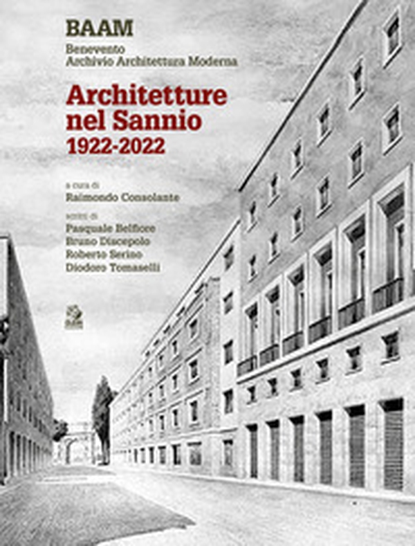 Architetture nel Sannio 1922-2022 - Librerie.coop Architetture nel Sannio 1922-2022 - Librerie.coop