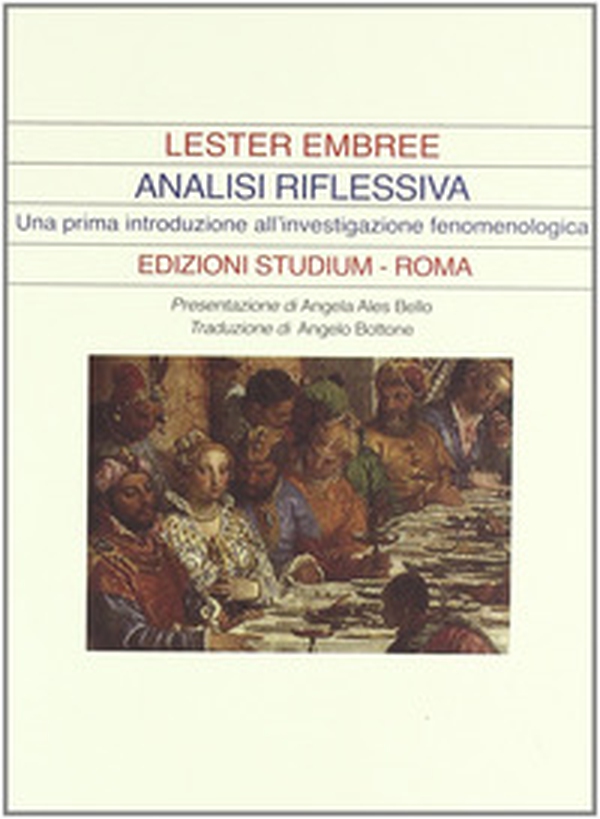 Analisi riflessiva. Una prima introduzione all'investigazione fenomenologica - Librerie.coop Analisi riflessiva. Una prima introduzione all'investigazione fenomenologica - Librerie.coop