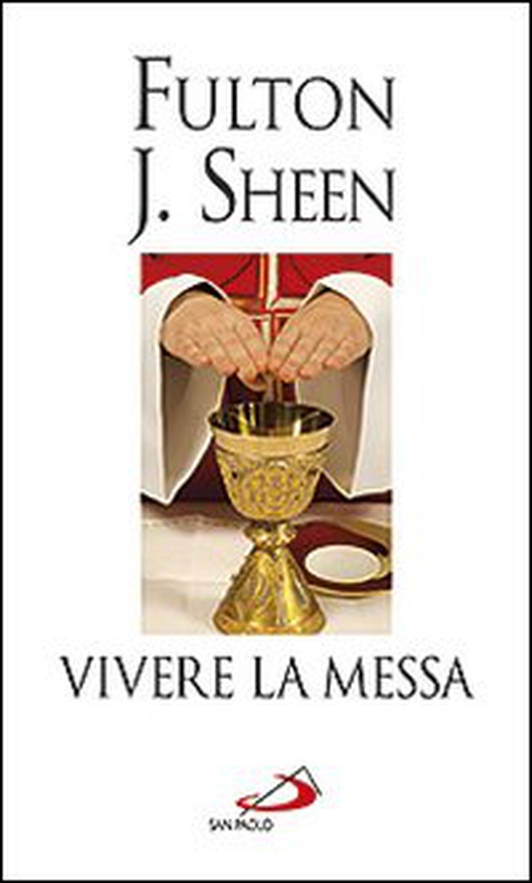 Vivere la messa. Riflessioni sulla santa messa celebrata nella forma straordinaria del rito romano - Librerie.coop Vivere la messa. Riflessioni sulla santa messa celebrata nella forma straordinaria del rito romano - Librerie.coop