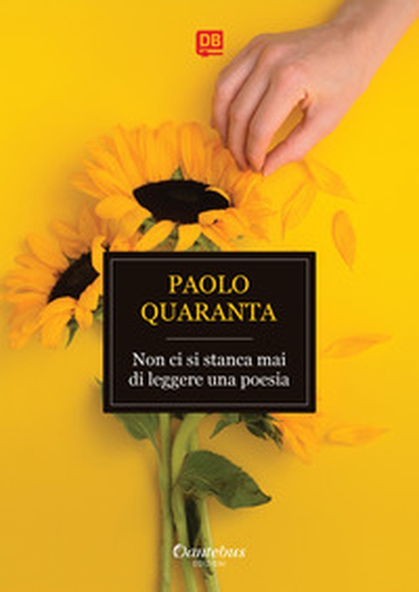 Non ci si stanca mai di leggere una poesia - Librerie.coop Non ci si stanca mai di leggere una poesia - Librerie.coop