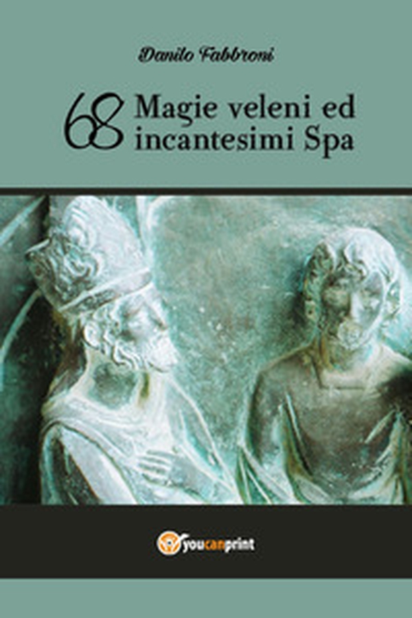 '68. Magie, veleni ed incantesimi Spa - Librerie.coop '68. Magie, veleni ed incantesimi Spa - Librerie.coop