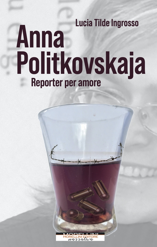 Anna Politkovskaja. Reporter per amore - Librerie.coop Anna Politkovskaja. Reporter per amore - Librerie.coop