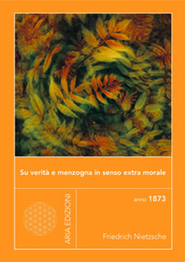 Su verità e menzogna in senso extramorale - Librerie.coop Su verità e menzogna in senso extramorale - Librerie.coop