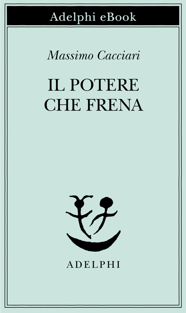 Il potere che frena - Librerie.coop Il potere che frena - Librerie.coop