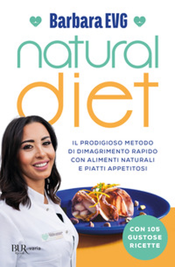 Natural diet. Il prodigioso metodo di dimagrimento rapido con alimenti naturali e piatti appetitosi - Librerie.coop Natural diet. Il prodigioso metodo di dimagrimento rapido con alimenti naturali e piatti appetitosi - Librerie.coop