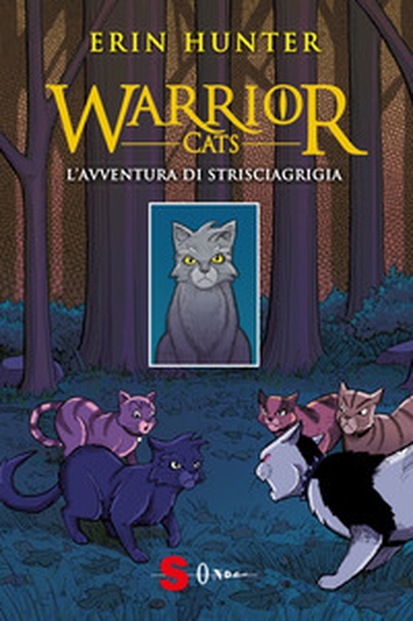 L'avventura di Strisciagrigia. Warrior Cats - Librerie.coop L'avventura di Strisciagrigia. Warrior Cats - Librerie.coop