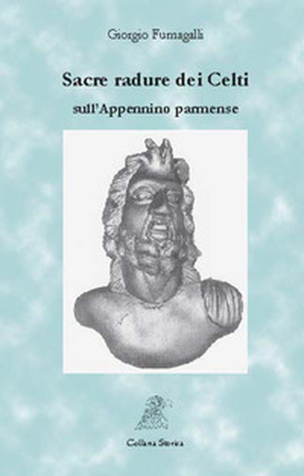 Sacre radure dei celti sull'appennino parmense - Librerie.coop Sacre radure dei celti sull'appennino parmense - Librerie.coop