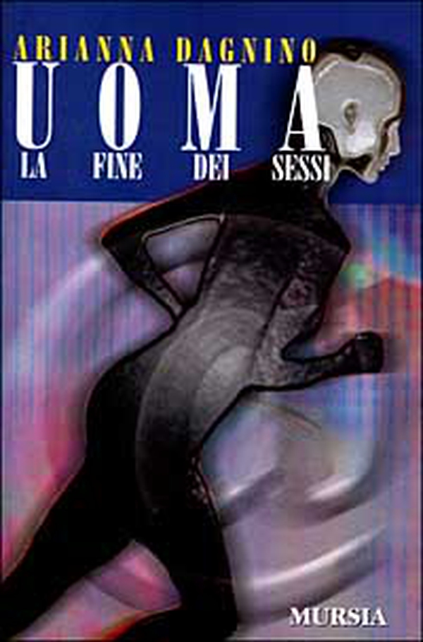 Uoma. La fine dei sessi - Librerie.coop Uoma. La fine dei sessi - Librerie.coop