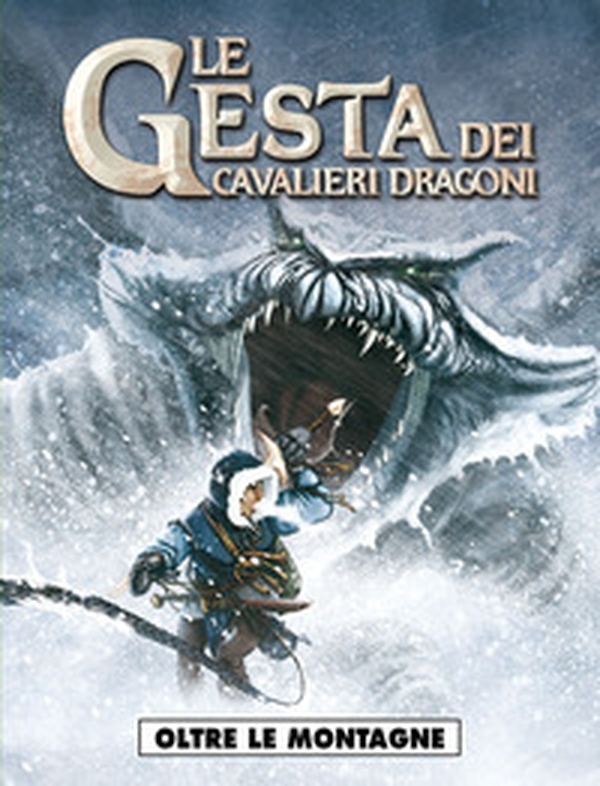 Oltre le montagne. Le gesta dei cavalieri dragoni - Vol. 3 - Librerie.coop Oltre le montagne. Le gesta dei cavalieri dragoni - Vol. 3 - Librerie.coop