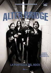 Alter Bridge. La fortezza del rock - Librerie.coop