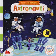 Astronauti. Scorri ed esplora - Librerie.coop