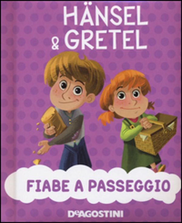 Hansel e Gretel - Librerie.coop Hansel e Gretel - Librerie.coop