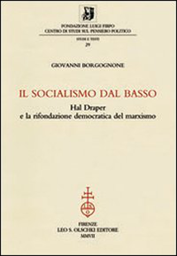 Il socialismo dal basso. Hal Draper e la rifondazione democratica del marxismo - Librerie.coop Il socialismo dal basso. Hal Draper e la rifondazione democratica del marxismo - Librerie.coop
