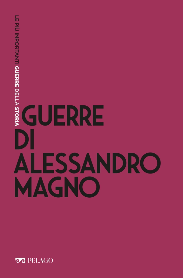 Guerre di Alessandro Magno - Librerie.coop Guerre di Alessandro Magno - Librerie.coop
