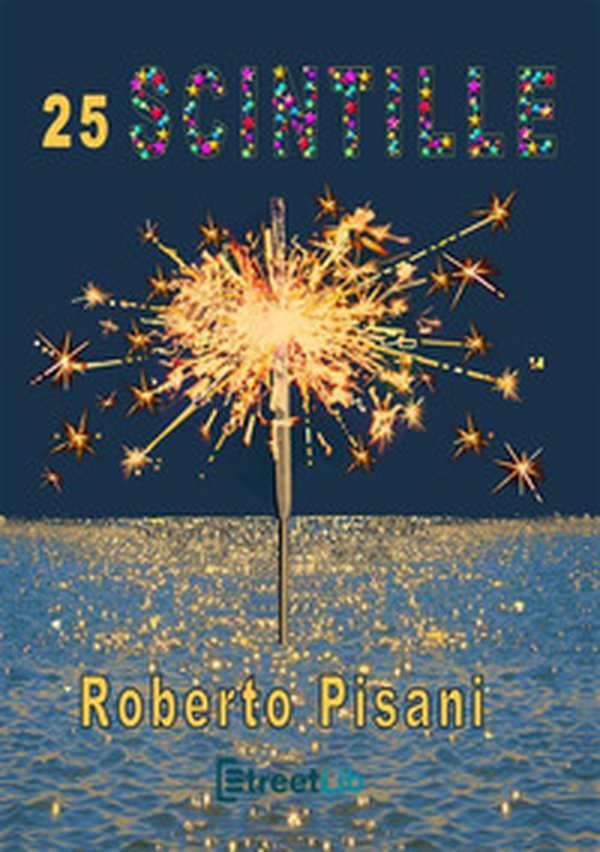 25 Scintille - Librerie.coop 25 Scintille - Librerie.coop