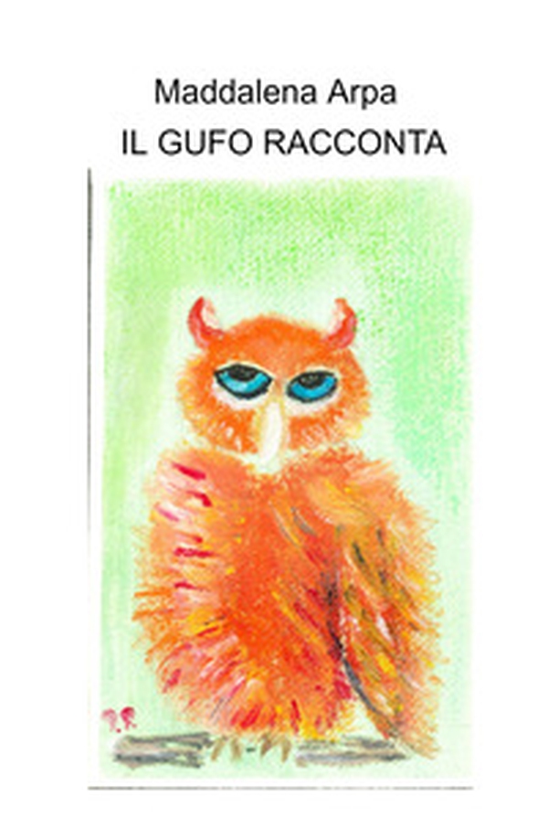 Il gufo racconta - Librerie.coop Il gufo racconta - Librerie.coop
