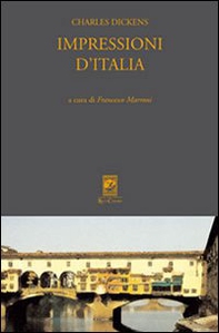 Impressioni d'Italia (Pictures from Italy 1844-45) - Librerie.coop