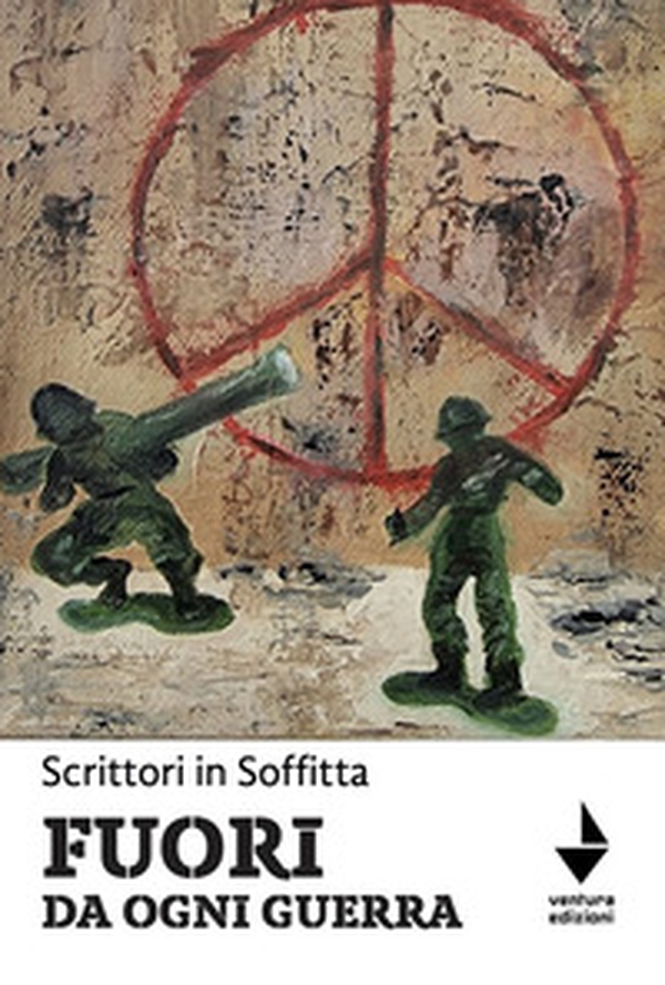 Fuori da ogni guerra - Librerie.coop Fuori da ogni guerra - Librerie.coop
