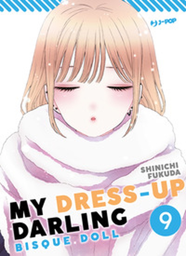 My dress up darling. Bisque doll - Vol. 9 - Librerie.coop My dress up darling. Bisque doll - Vol. 9 - Librerie.coop