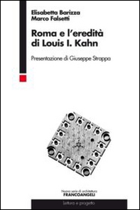 Roma e l'eredità di Louis I. Kahn - Librerie.coop