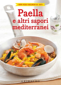 Paella e altri sapori mediterranei - Librerie.coop