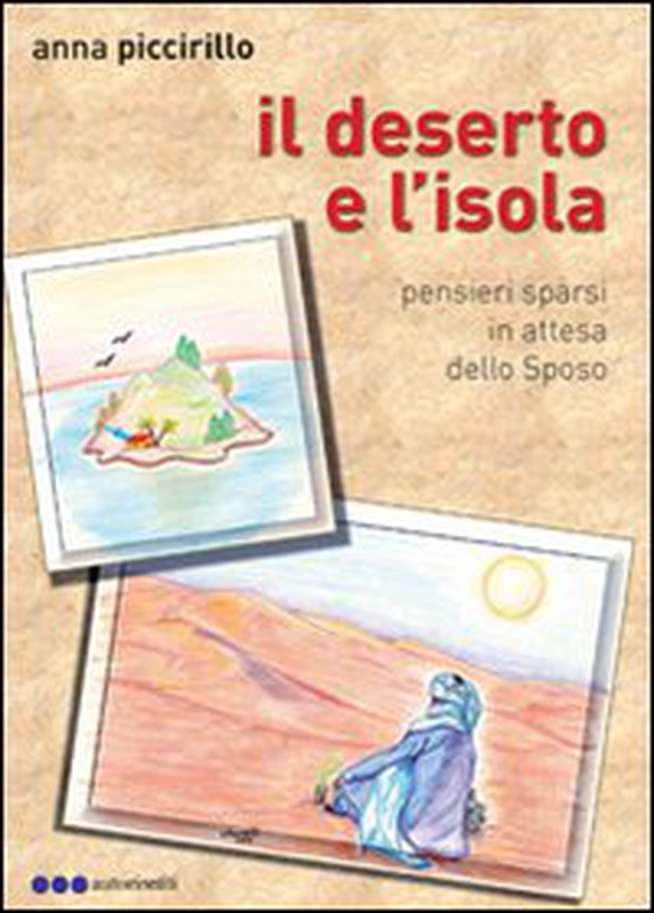 Il deserto e l'isola - Librerie.coop Il deserto e l'isola - Librerie.coop