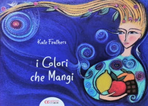 Colori che mangi - Librerie.coop Colori che mangi - Librerie.coop