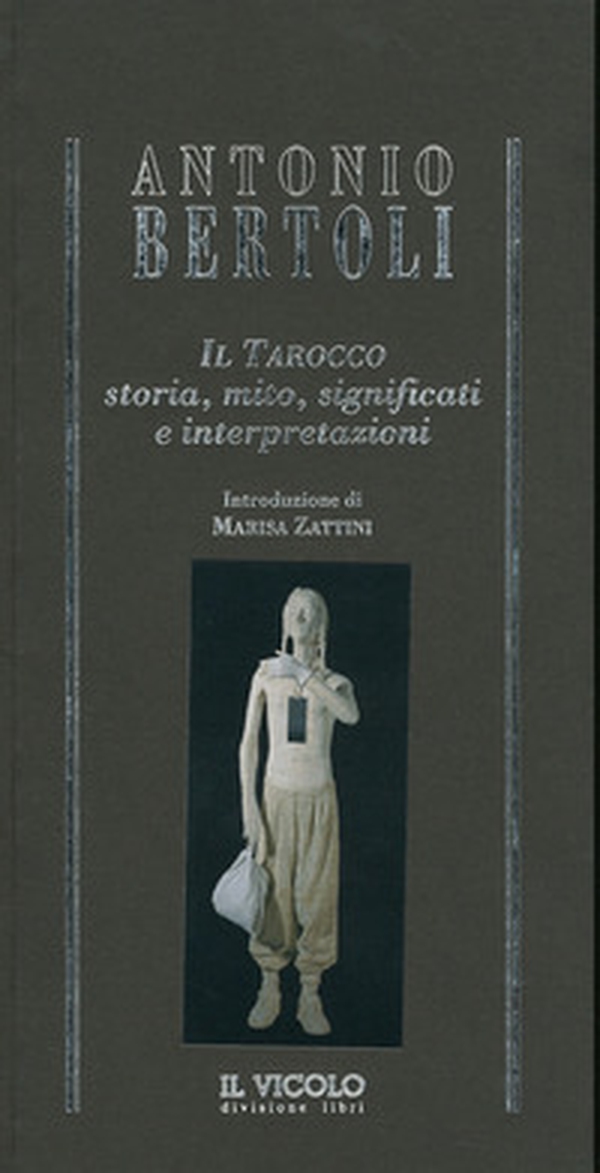 Il tarocco. Storia, mito, significati e interpretazioni - Librerie.coop Il tarocco. Storia, mito, significati e interpretazioni - Librerie.coop