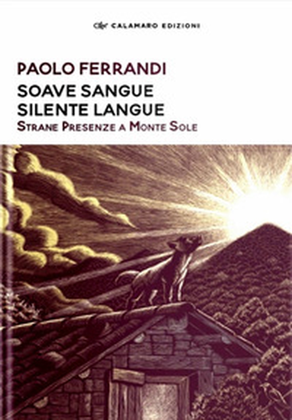 Soave sangue silente langue. Strane presenze a Monte Sole - Librerie.coop Soave sangue silente langue. Strane presenze a Monte Sole - Librerie.coop