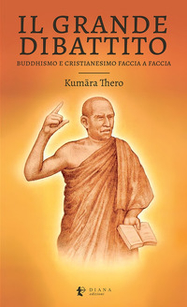 Il grande dibattito. Buddhismo e Cristianesimo faccia a faccia - Librerie.coop Il grande dibattito. Buddhismo e Cristianesimo faccia a faccia - Librerie.coop