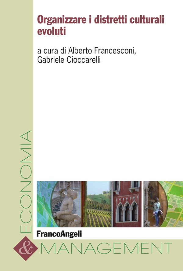 Organizzare i distretti culturali evoluti - Librerie.coop Organizzare i distretti culturali evoluti - Librerie.coop